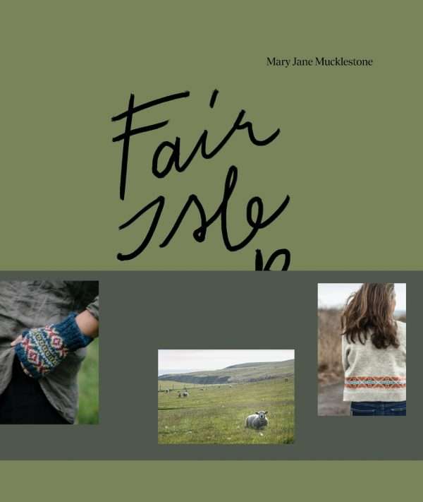 Mary Jane Mucklestone | Fair Isle Weekend | Cover